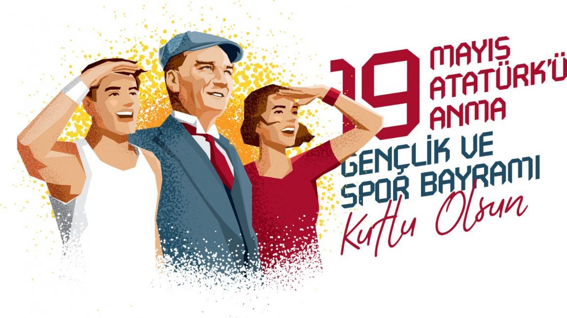 19 Mayıs Atatürk'ü Anma Gençlik ve Spor Bayramı'nı Kutladık